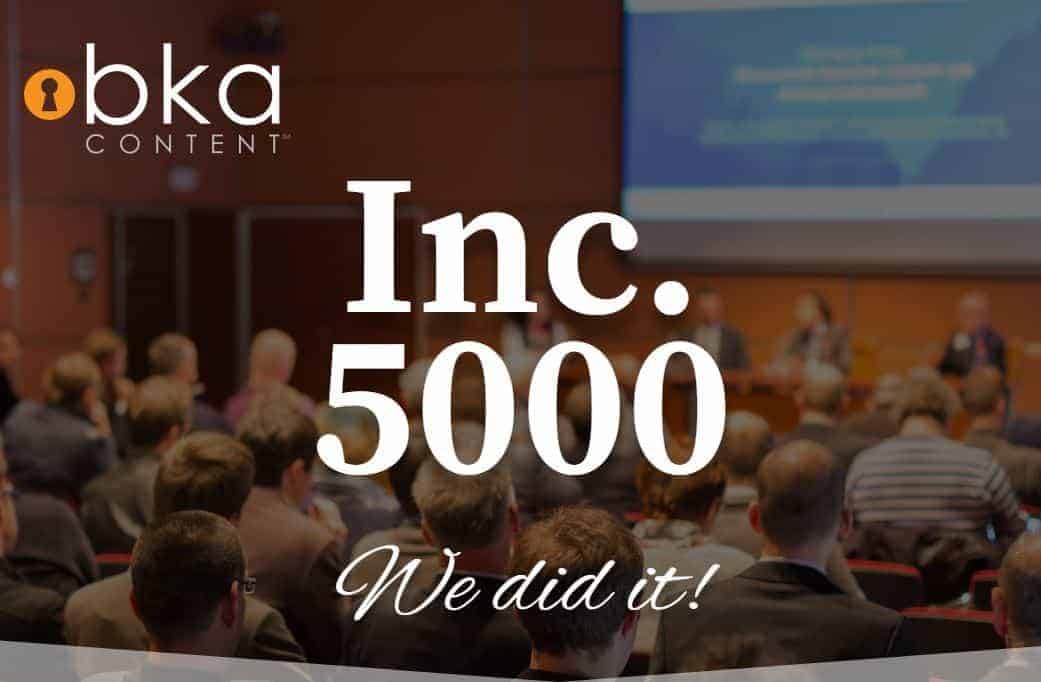 BKA Content Makes 2018 Inc. 5000 List