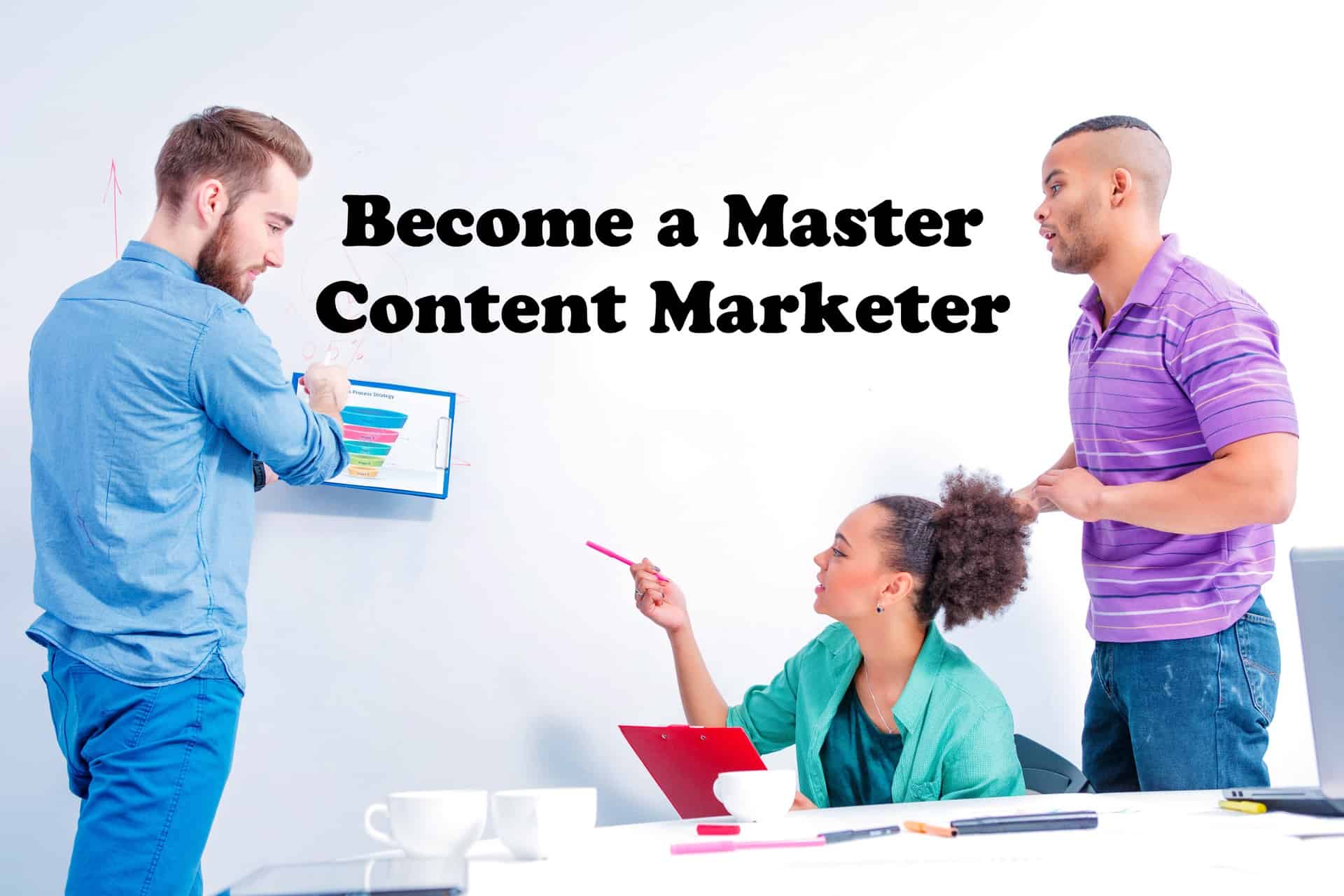 Master Content Marketer