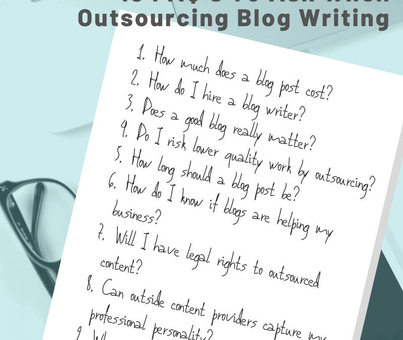 10 FAQs About Blog Writing Outsourcing